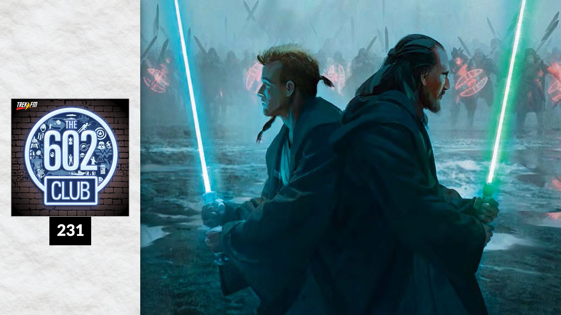 The 602 Club 231: The Rise of Qui-Gon