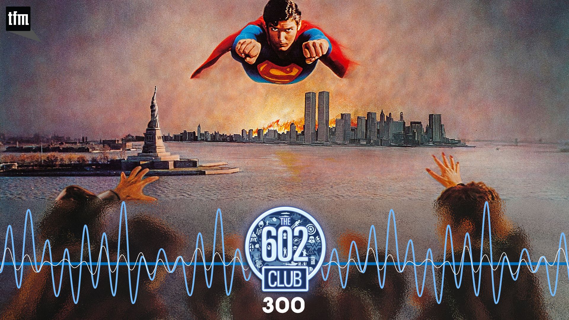 The 602 Club 300: Super Friends' Zone