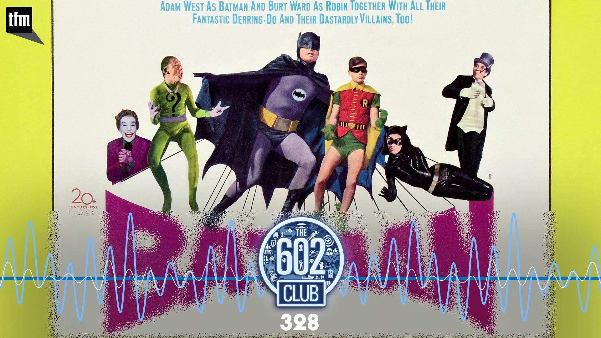 The 602 Club 328: The Total Straight-man
