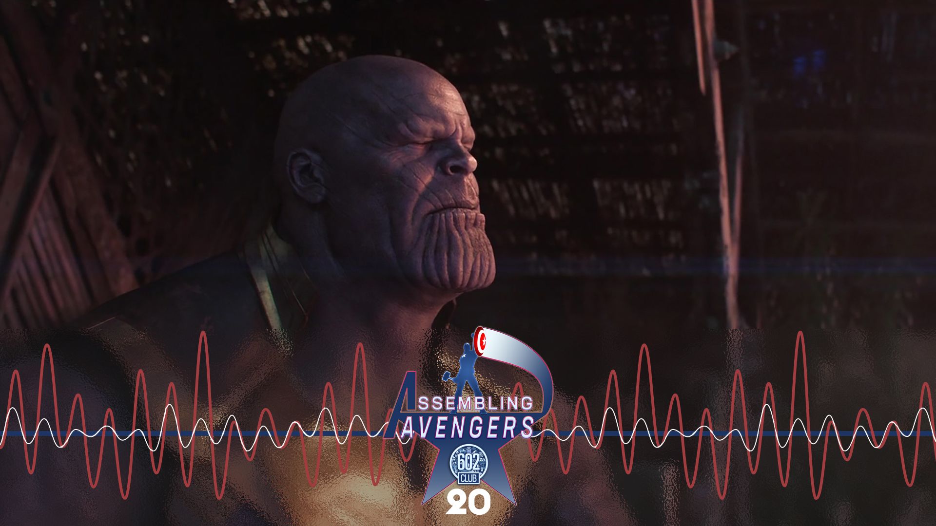 Assembling Avengers 20: Avengers: Infinity War
