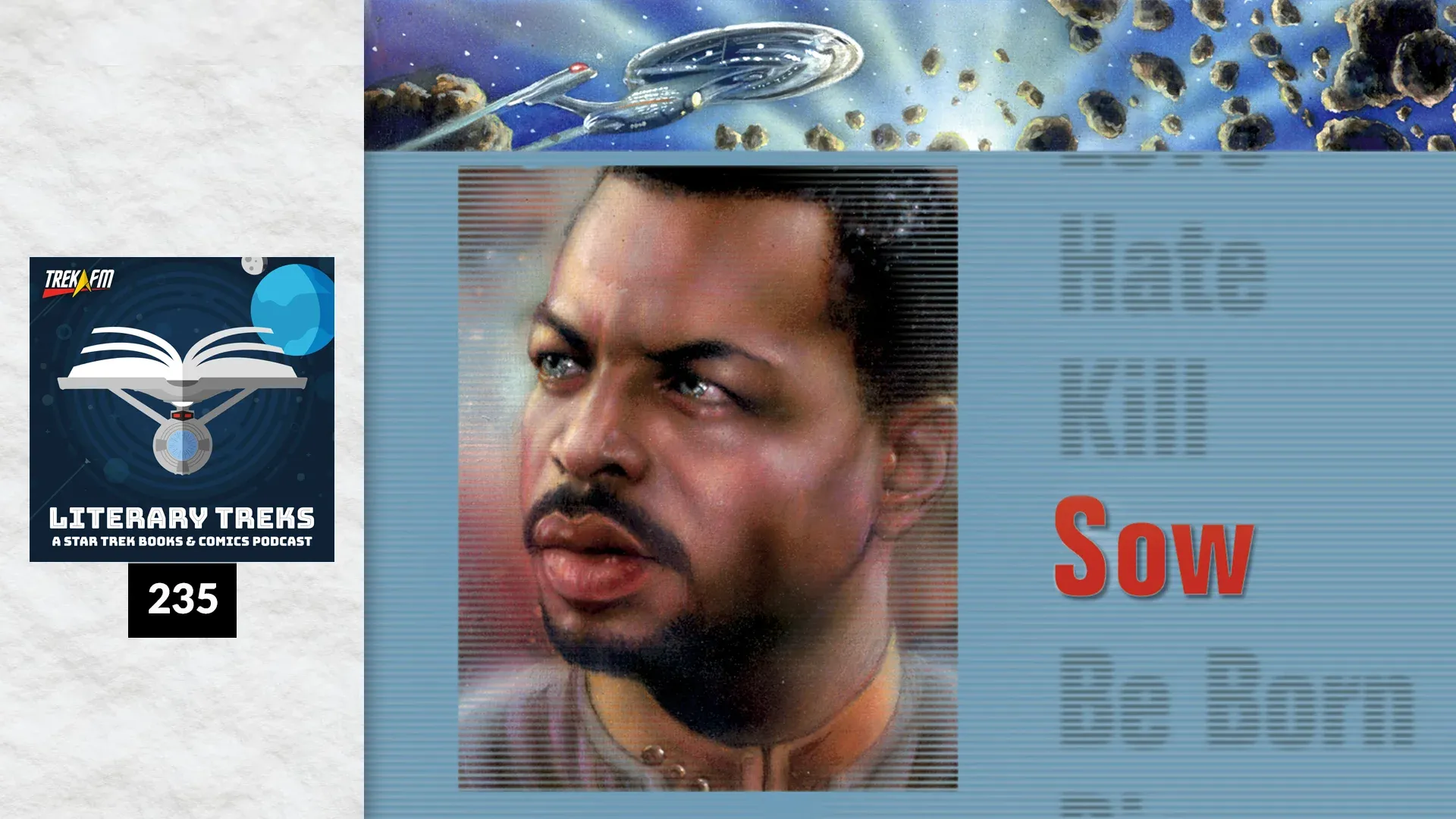 Literary Treks 235: Make it Sow!