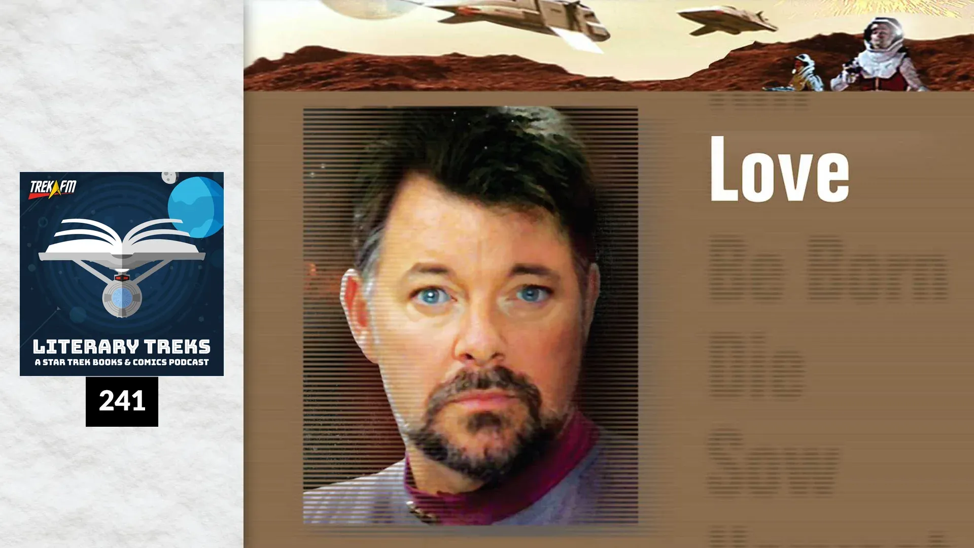 Literary Treks 241: The Bromance Episode