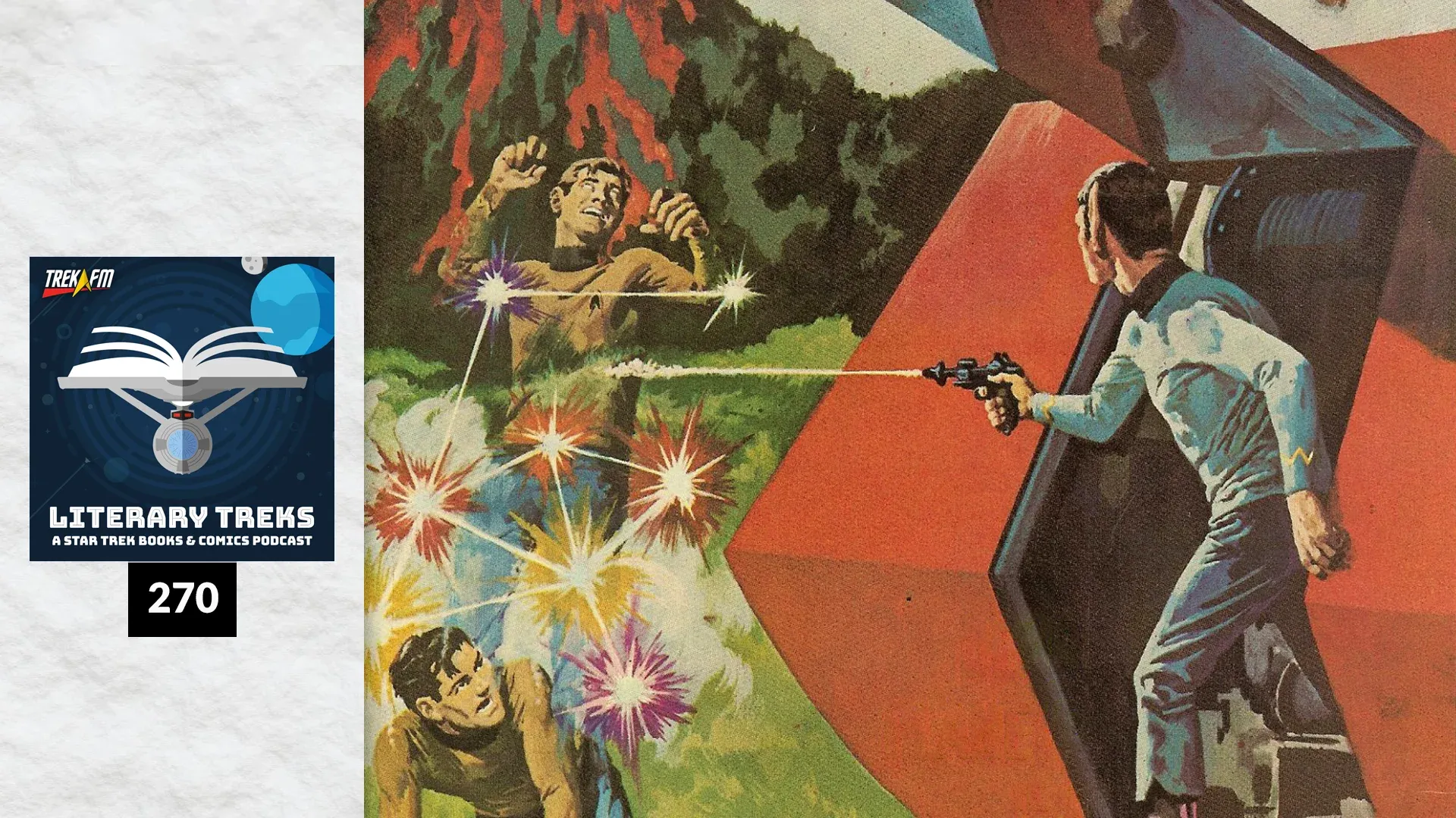 Literary Treks 270: Kirk is Dabbing Like a Warp 4 Loony!