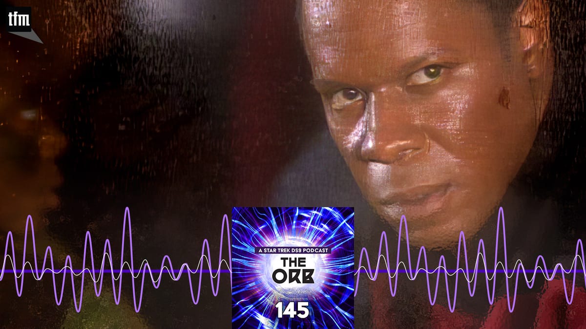 The Orb 145: Stuck in a Moment You Can’t Get Out Of Post feature image