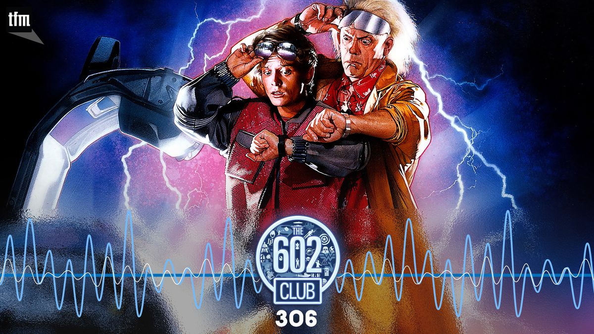 The 602 Club 306: Biff Strikes Back Post feature image