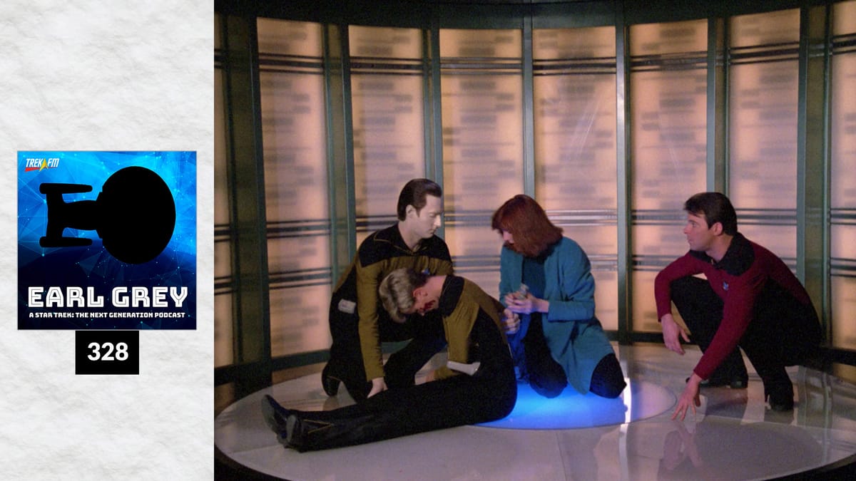 Earl Grey 328: Yar Is Alive Post feature image