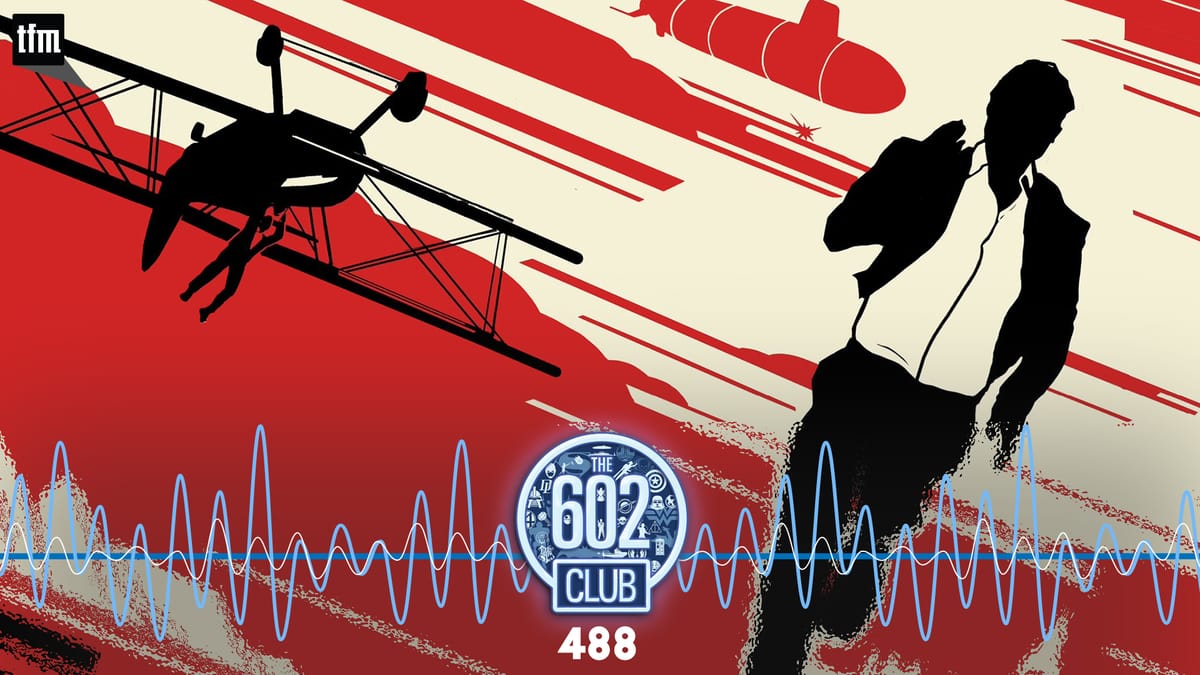 The 602 Club 488: Demented Digital Demon Post feature image