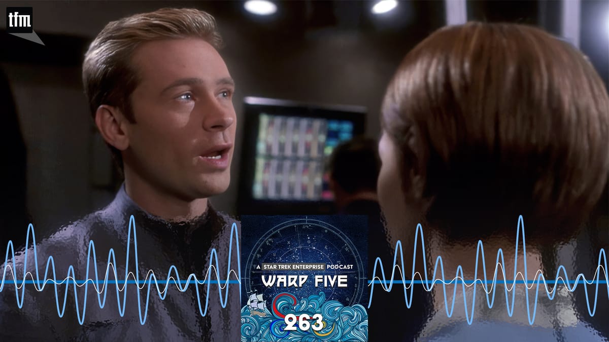 Warp Five 263: I Think I'm a Clone Now Post feature image